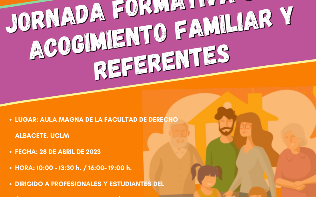 Jornada formativa sobre Acogimiento Familiar y Referentes.
